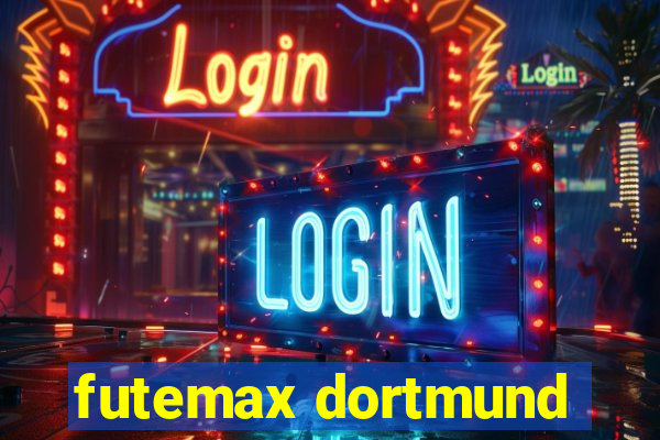 futemax dortmund